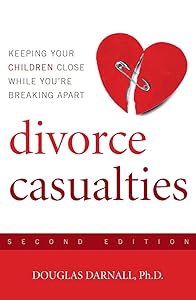 Divorce Casualties, Second Edition: Understanding Parental Alienation by Douglas Darnall
