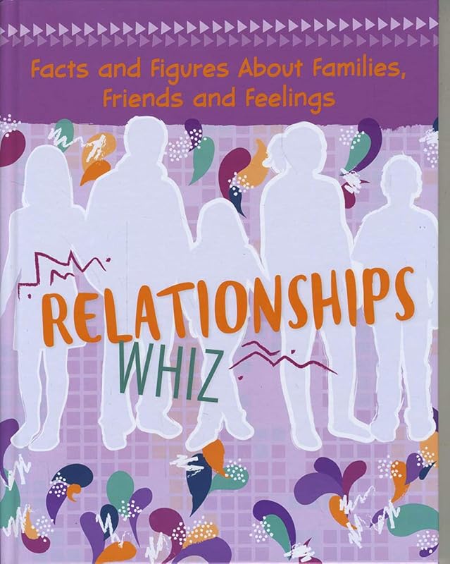 Relationships Whiz: Facts and Figures About Families, Friends and Feelings (Savvy: Girlology) by Elizabeth Raum