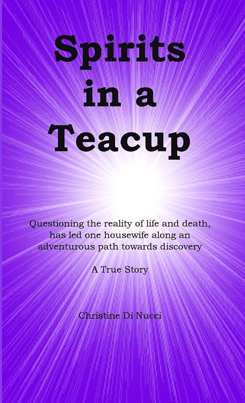 Spirits in a Teacup by Christine Di Nucci