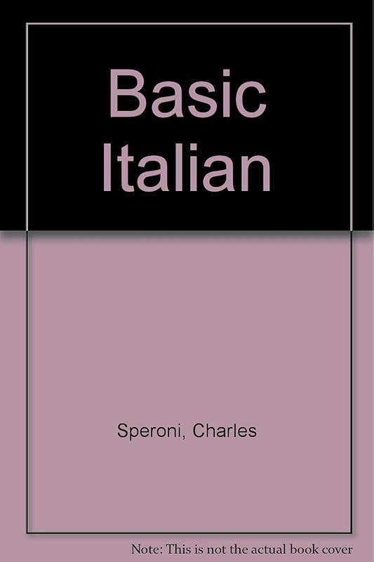 Basic Italian Paperback C., Golino, Carlo Luigi, Speroni, C. Gouno by Charles Speroni