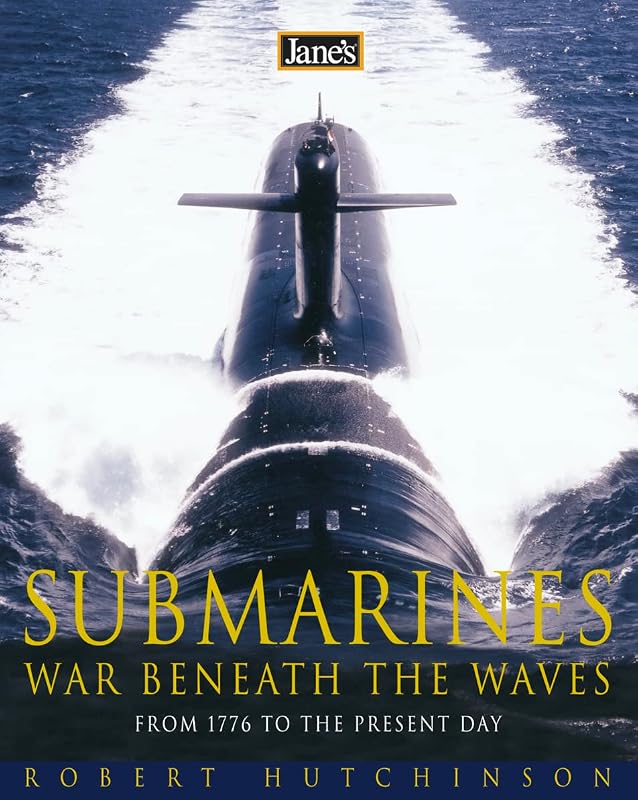 Jane's Submarines by Robert Hutchinson