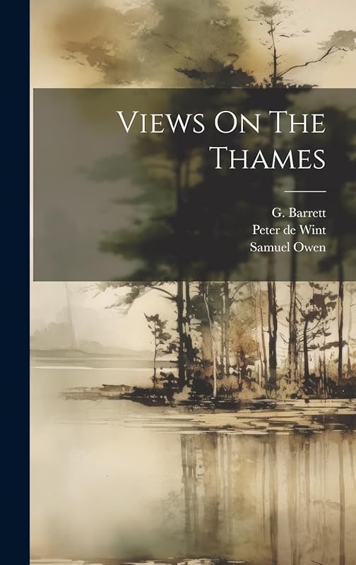 Views On The Thames by William-Bernard Cooke