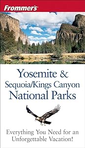 Frommer's Yosemite and Sequoia & Kings Canyon National Parks (Park Guides) by Eric Peterson