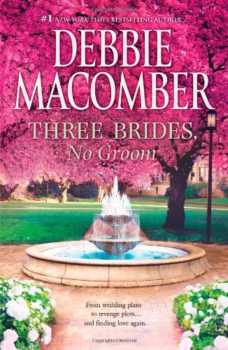 Three Brides, No Groom by Debbie Macomber