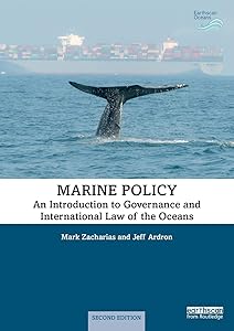 Marine Policy: An Introduction to Governance and International Law of the Oceans (Earthscan Oceans) by Mark Zacharias
