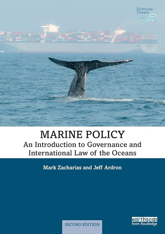 Marine Policy: An Introduction to Governance and International Law of the Oceans (Earthscan Oceans) by Mark Zacharias