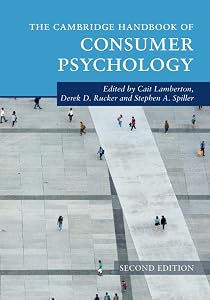 The Cambridge Handbook of Consumer Psychology (Cambridge Handbooks in Psychology) by Cait Lamberton
