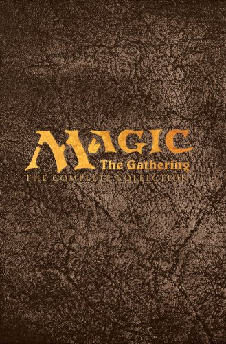 Magic: The Gathering: The Complete Collection by Matt Forbeck