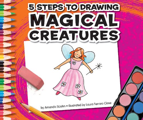5 Steps to Drawing Magical Creatures by Amanda StJohn