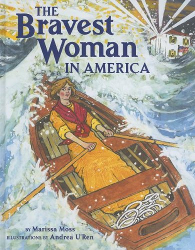 The Bravest Woman in America by Marissa Moss