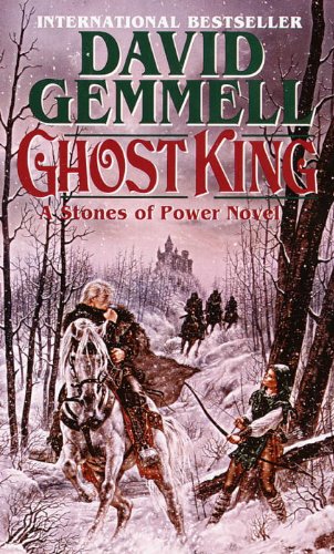 Ghost King (The Stones of Power Book 1) by David Gemmell