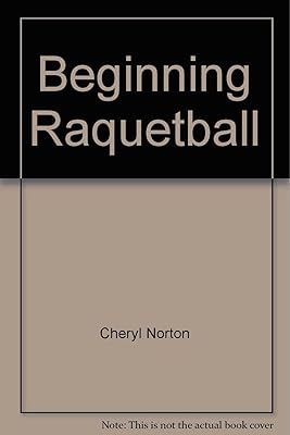 Beginning Raquetball