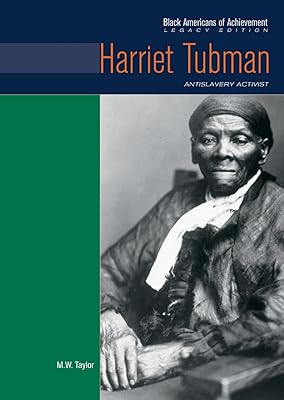 Harriet Tubman: Antislavery Activist (Black Americans of Achievement (Hardcover))