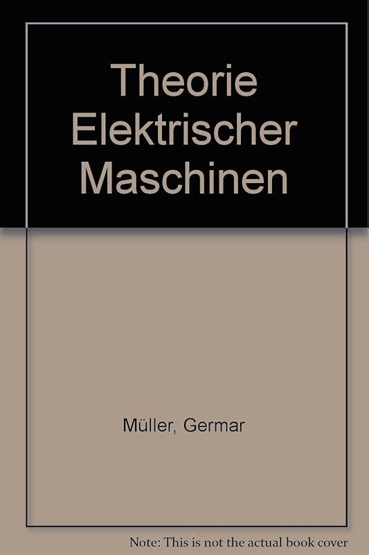 Theorie Elektrischer Maschinen by unknown author