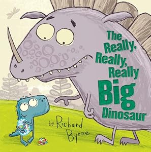 The Really, Really, Really Big Dinosaur by Richard Byrne