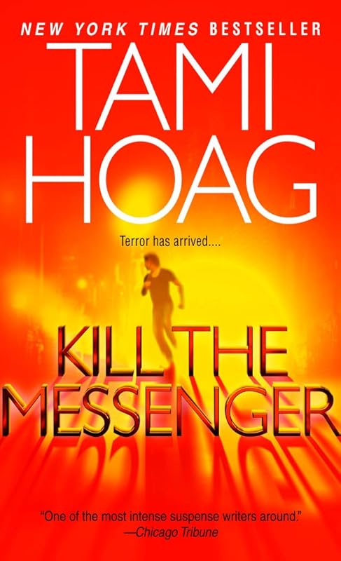 Kill the Messenger (Hoag, Tami) by Tami Hoag