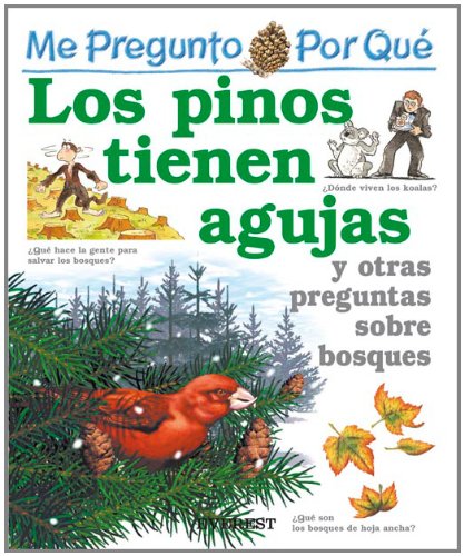 Por que los pinos tienen agujas / I Wonder Why Pine Trees Have Needles (Me Pregunto Por Que) (Spanish Edition) by Jackie Gaff