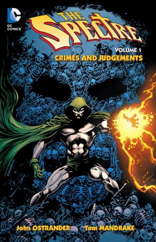 The Spectre Vol. 1: Crimes and Judgments by John Ostrander