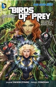 Birds of Prey Vol. 2: Your Kiss Might Kill