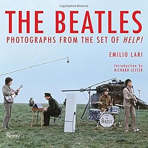 The Beatles: Photographs from the Set of Help! by Emilio Lari                       ,