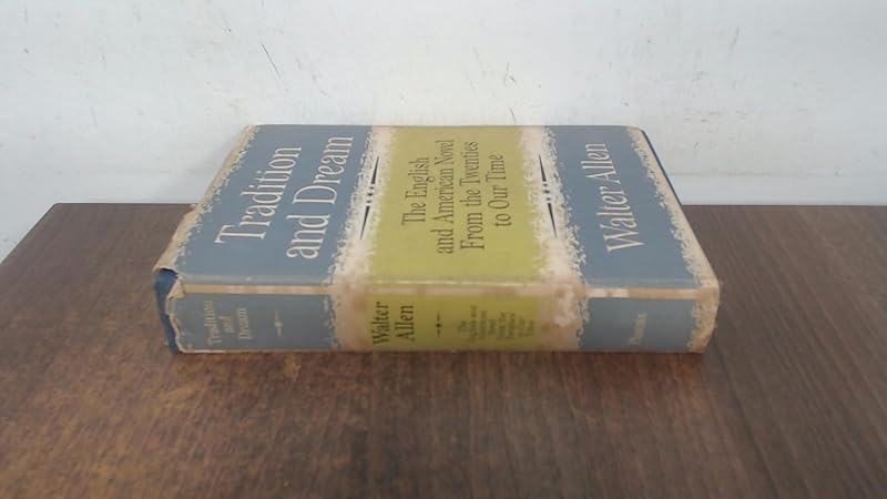 Tradition and Dream by Walter Allen