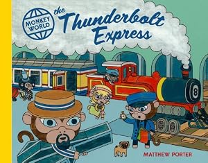 Monkey World: The Thunderbolt Express by Matthew Porter