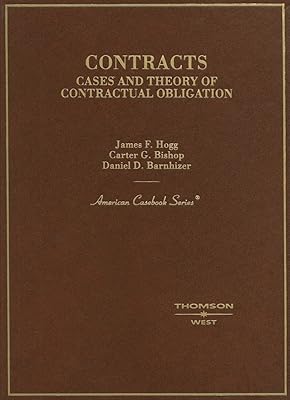 Contracts, Cases and Theory of Contractual Obligation (American Casebook Series)