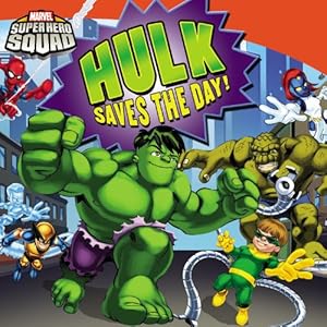 Super Hero Squad: Hulk Saves the Day!