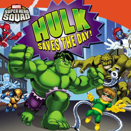 Super Hero Squad: Hulk Saves the Day! by Chris Strathearn