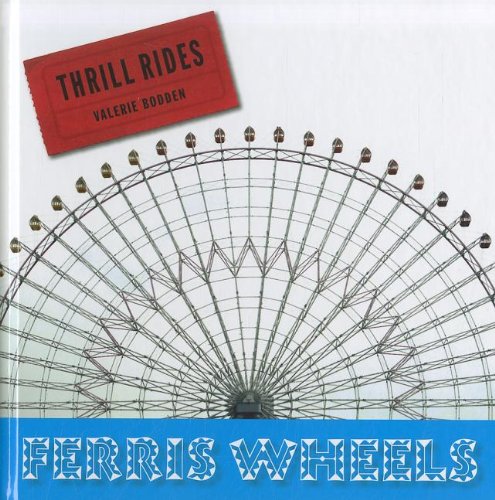 Ferris Wheels by Valerie Bodden