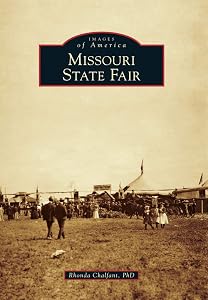 Missouri State Fair (Images of America) by Rhonda Chalfant