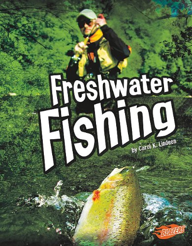 Freshwater Fishing (Blazers) by Carol K. Lindeen