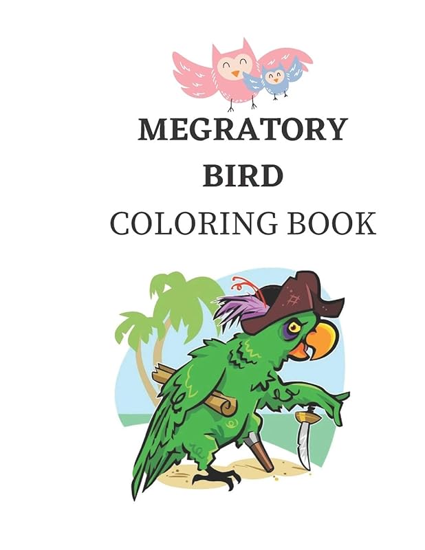 MEGRATORY BIRD COLORING BOOK by JHON LEE