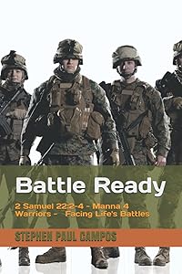 Facing Life's Battles: Battle Ready (Manna 4 Warriors)