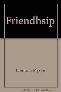 Friendhsip by Myron Brenton
