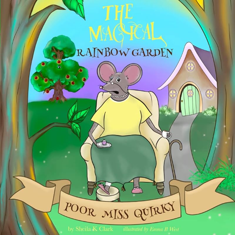 Poor Miss Quirky: Magical Children's Adventure by Sheila K Clark