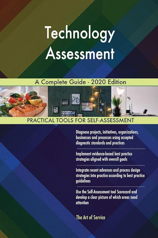 Technology Assessment A Complete Guide - 2020 Edition by Gerardus Blokdyk