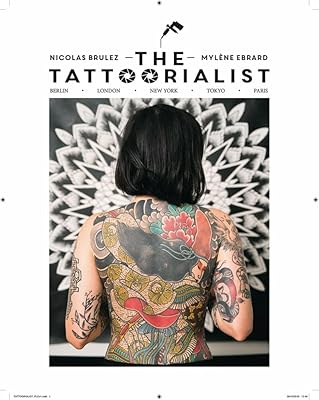 The Tattoorialist: Berlin, London, New York, Tokyo, Paris