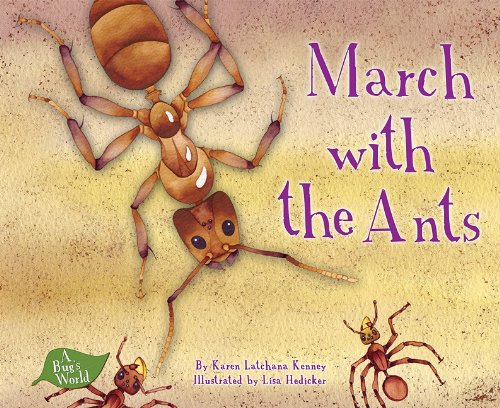 March with the Ants by Karen Latchana Kenney
