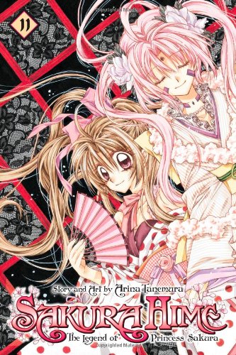 Sakura Hime: The Legend of Princess Sakura , Vol. 11 by Arina Tanemura