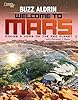 Welcome to Mars: Making a Home on the Red Planet