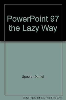 Powerpoint '97 the Lazy Way