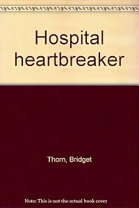 Hospital heartbreaker
