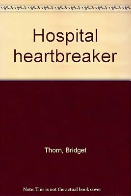 Hospital heartbreaker
