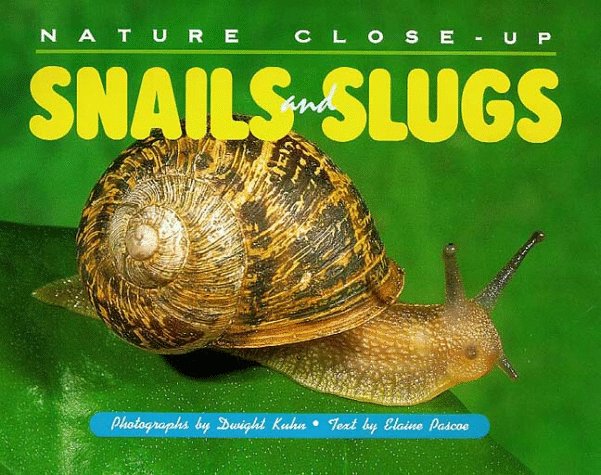 Nature Close-Up - Snails and Slugs by Elaine Pascoe