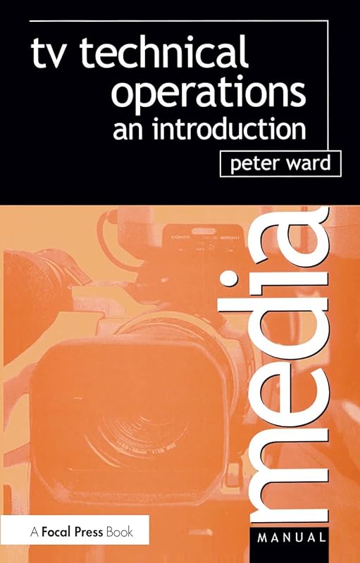 TV Technical Operations (Media Manuals) by Peter Ward
