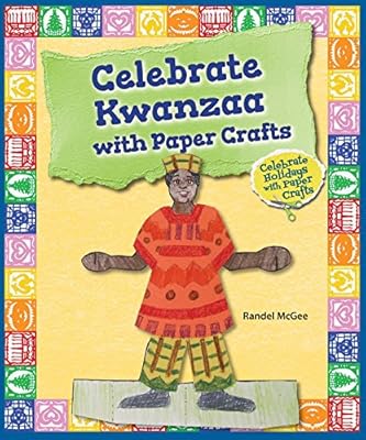 Celebrate Kwanzaa With Paper Crafts