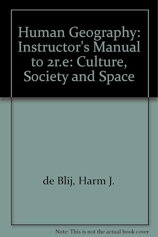 Human Geography by Harm J. De Blij