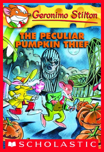Geronimo Stilton #42: The Peculiar Pumpkin Thief by Stilton Geronimo