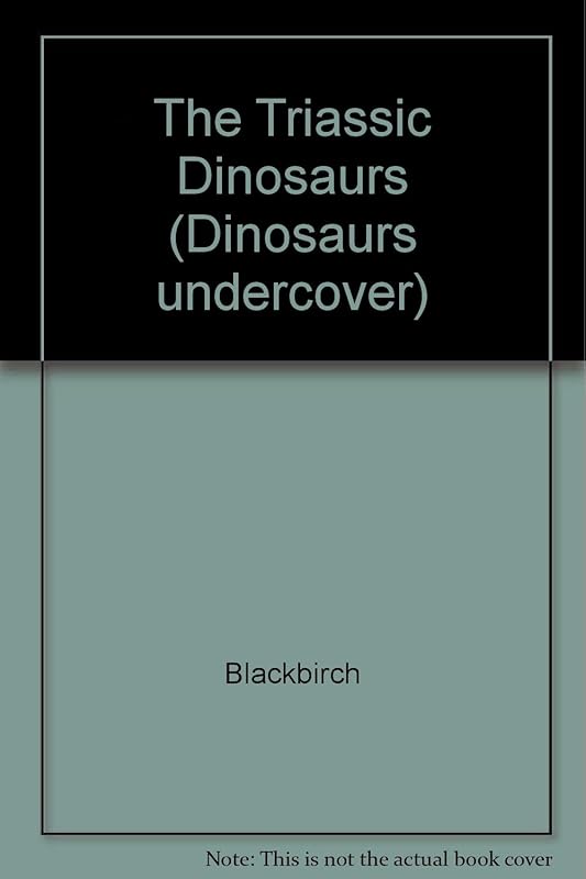 The Triassic Dinosaurs (Dinosaurs Undercover) by Rupert Matthews